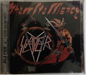 Slayer - Show No Mercy - Encyclopaedia Metallum: The Metal Archives