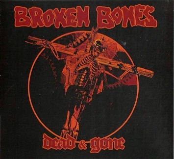 Bones gone. Dead Bones. Broken Bones logo. Broken Bones Band logo. Dead gone.