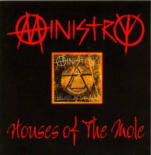 Ministry Houses of the Molé Encyclopaedia Metallum The Metal Archives