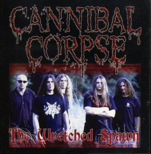 oscuridad Productivo Descubrir Cannibal Corpse - The Wretched Spawn - Encyclopaedia Metallum: The Metal Archives oscuridad Productivo Descubrir Cannibal Corpse - The Wretched Spawn - Encyclopaedia Metallum: The Metal Archives