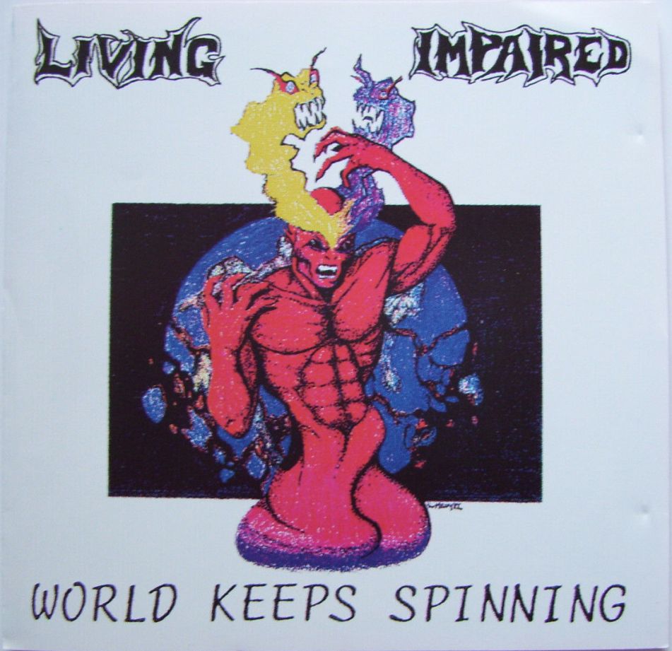 Living Impaired - World Keeps Spinning