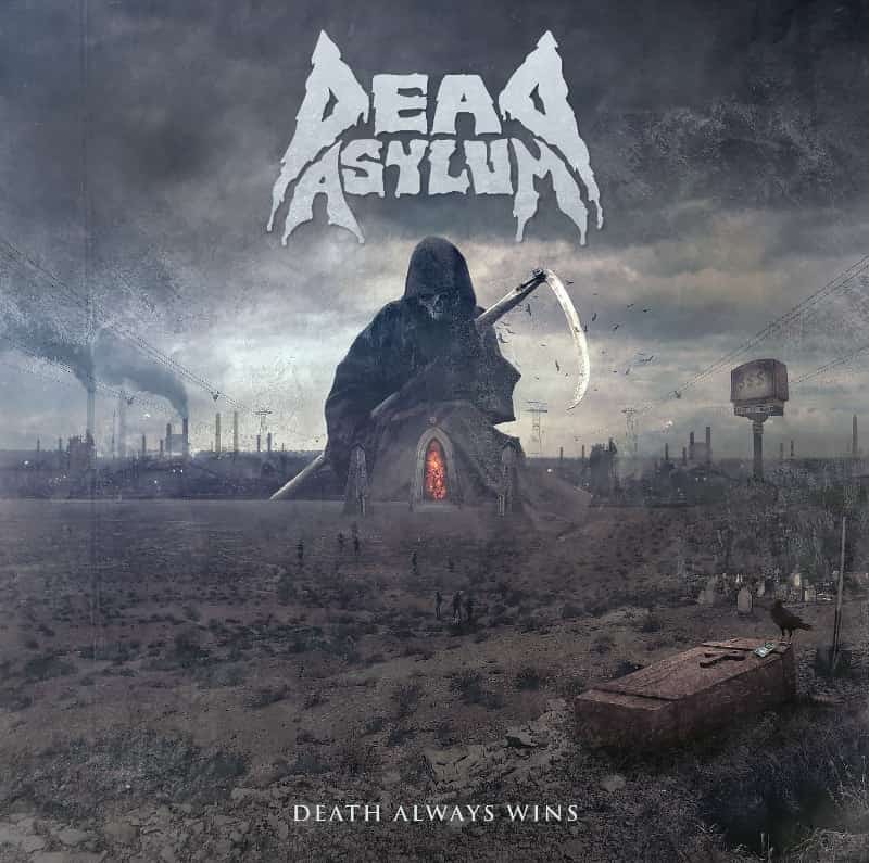 Dead Asylum - Death Always Wins