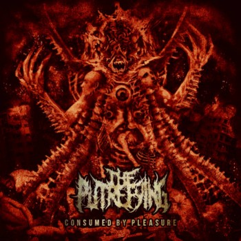 The Putrefying - Consumed by Pleasure
