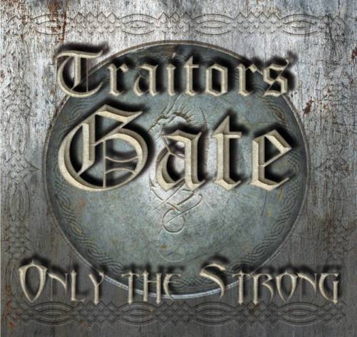 Image result for traitor's gate only the strong
