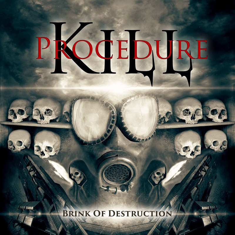Kill Procedure - Brink of Destruction
