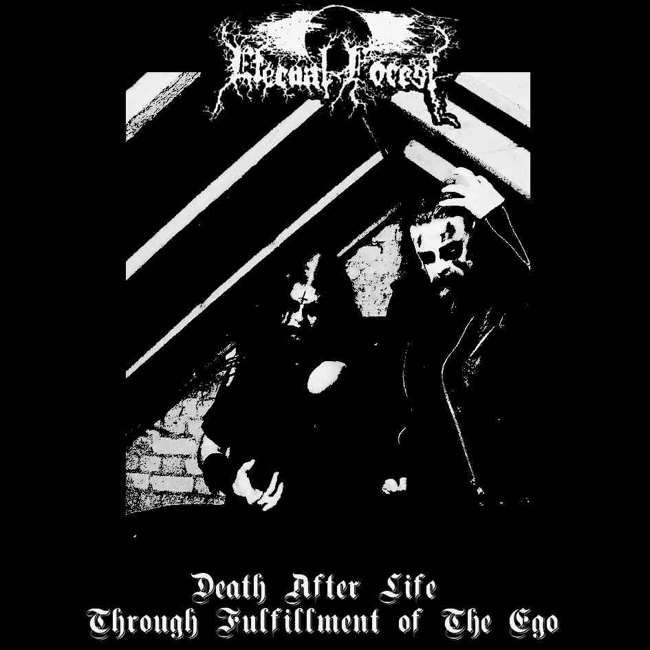 Eternal Forest Death After Life Through Fulfillment of the Ego