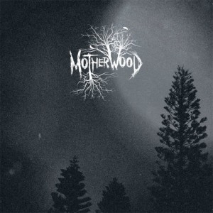 Motherwood - Motherwood