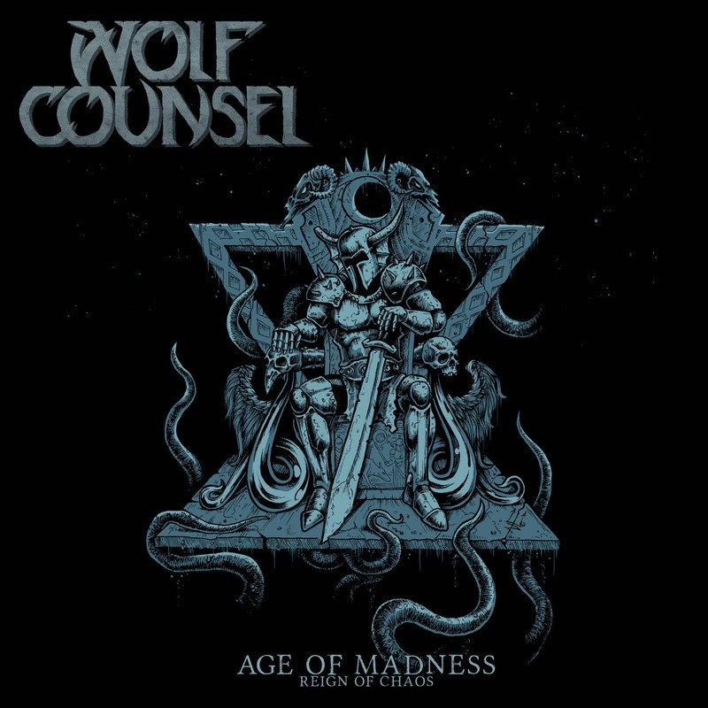 Wolf Counsel - Age of Madness / Reign of Chaos