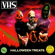 VHS - Halloween Treats
