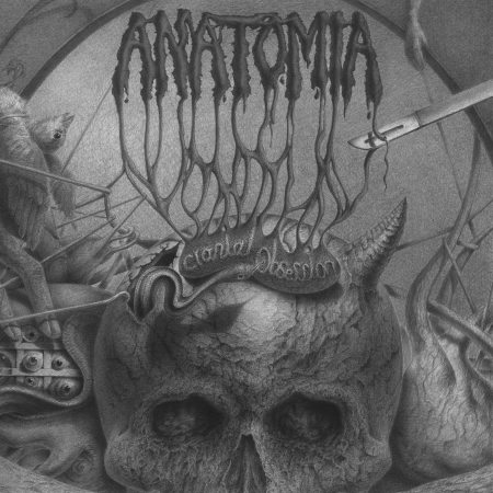 Anatomia - Cranial Obsession