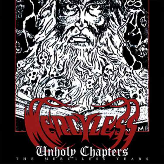 Mercyless - Unholy Chapters (the Merciless Years)