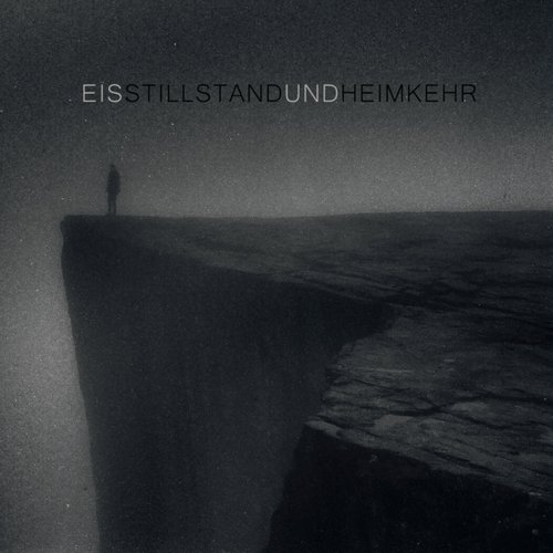 Eïs - Stillstand und Heimkehr
