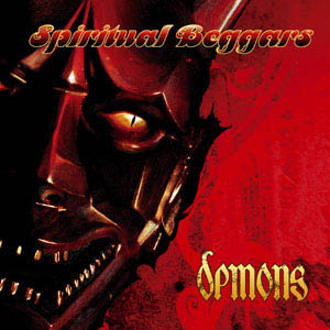 Spiritual Beggars - Demons - Encyclopaedia Metallum: The Metal Archives