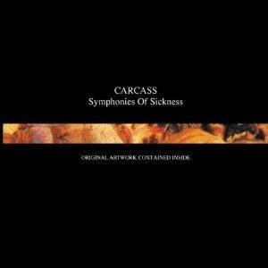 Обложка: Carcass — Symphonies of Sickness