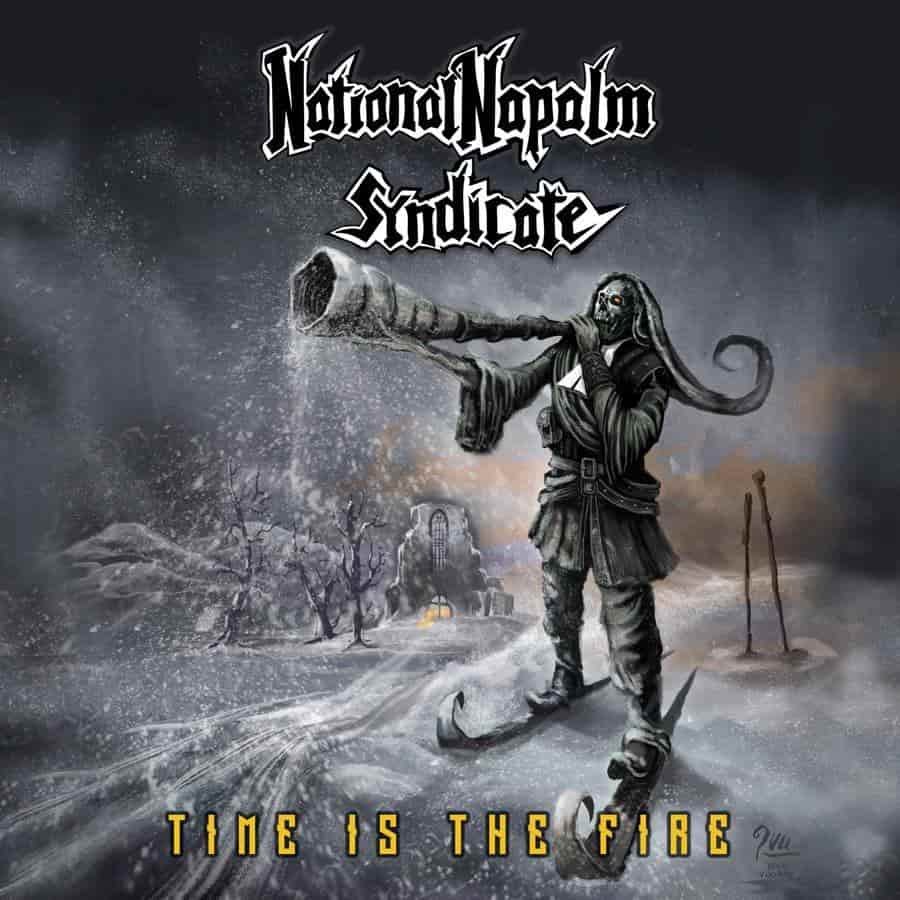 National Napalm Syndicate - Time Is the Fire