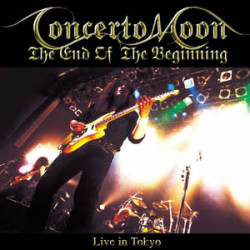 邦楽 Concerto Moon Live Concerto Concerto Moon - The End of the Beginning [Live in Tokio Full