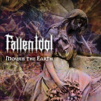 Fallen Idol - Mourn the Earth