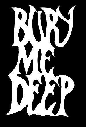 Bury Me Deep - Encyclopaedia Metallum: The Metal Archives