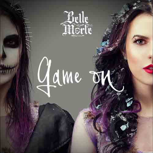 Belle Morte - Game On