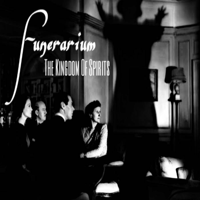 Funérarium - Kingdom of Spirits