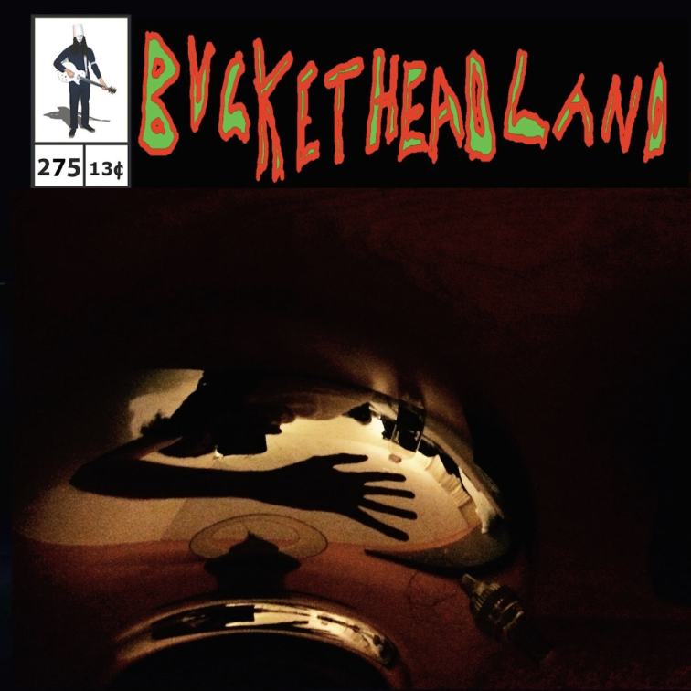 Buckethead - Pike 275 - Dreamthread