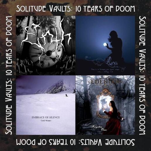 Embrace of Silence / Enth / Edenian / Luna - Solitude Vaults: 10 Years of Doom