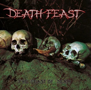 Death Feast - The Feast of Death