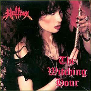 Hellion The Witching Hour Encyclopaedia Metallum The Metal Archives
