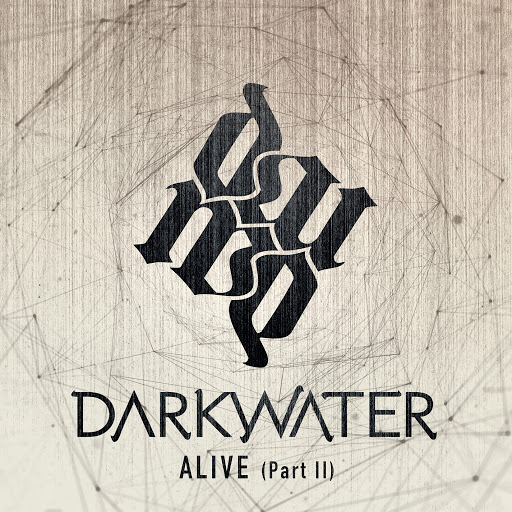 Darkwater - Alive (Part II)