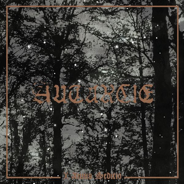 Autarcie - X Annis Seditio