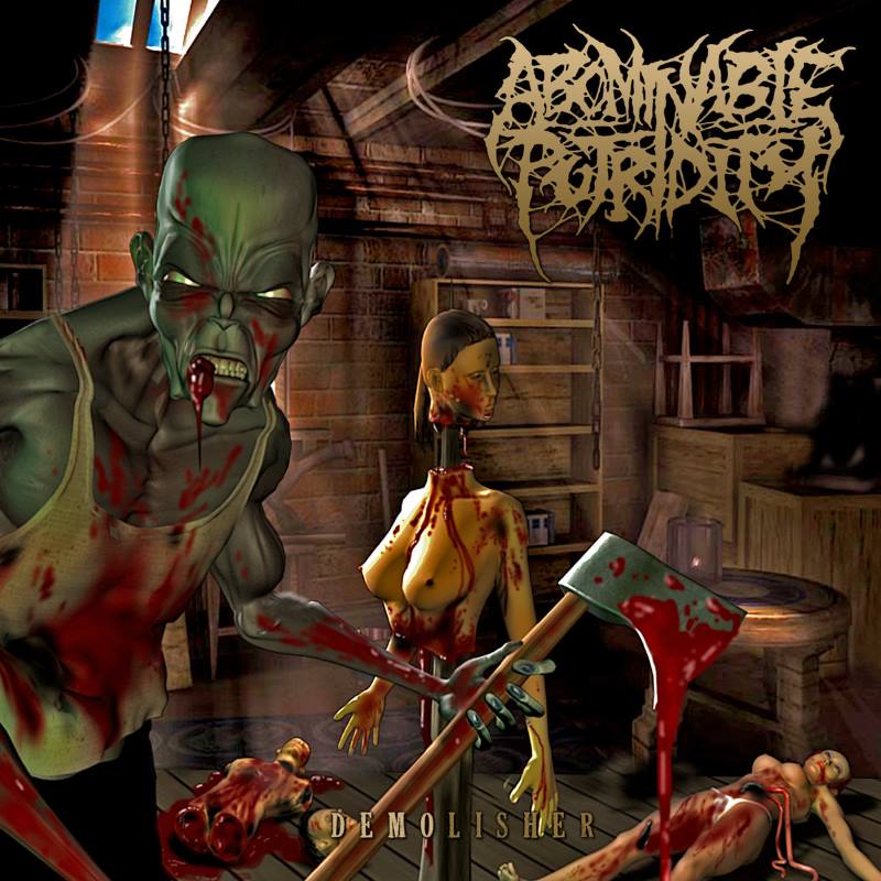 Обложка: Abominable Putridity — Demolisher