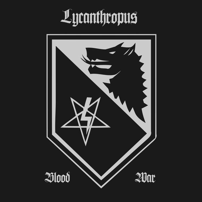 Lycanthropus - Blood & War