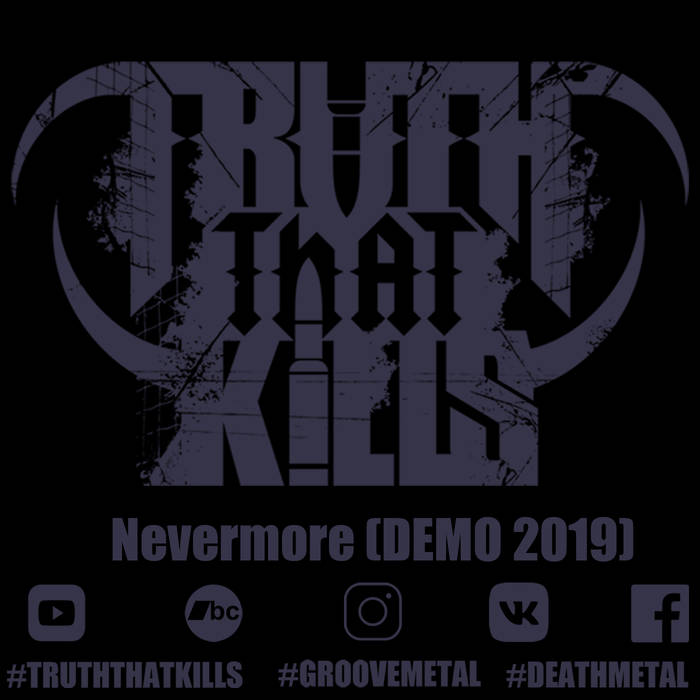 Truth That Kills - Nevermore