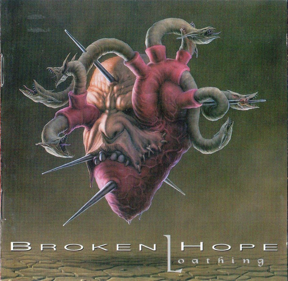Broken Hope - Loathing