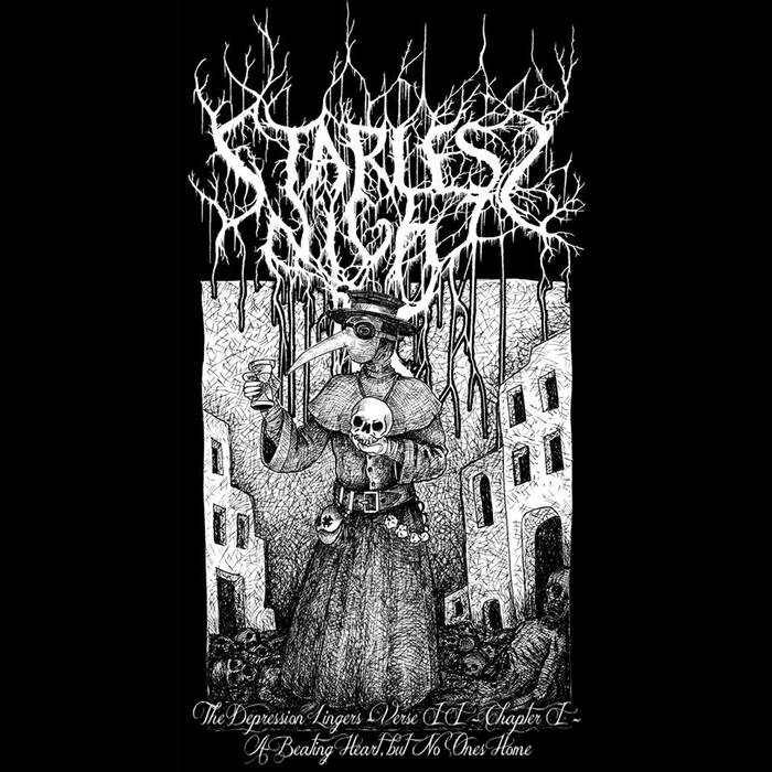 Starless Night - The Depression Lingers - Verse II - Chapter I - A Beating Heart, but No Ones Home