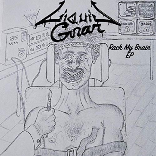 Liquid Gnar Rack My Brain Encyclopaedia Metallum The Metal Archives
