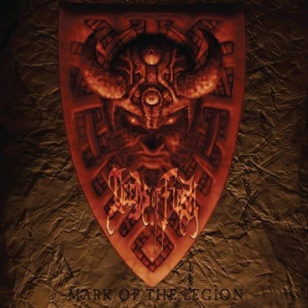 Deeds of Flesh - Mark of the Legion