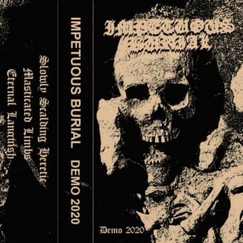 Impetuous Burial - Demo 2020