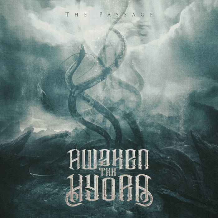 Awaken The Hydra The Passage Encyclopaedia Metallum The Metal Archives