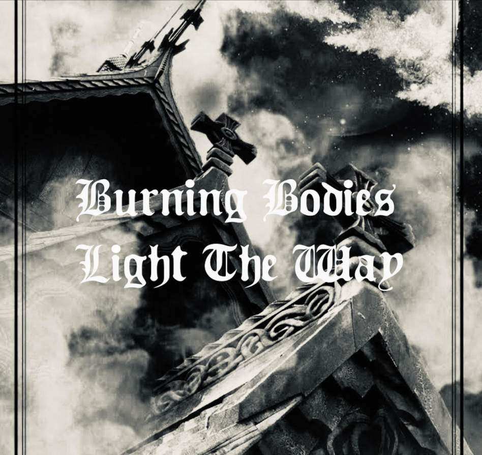 Glasghote - Burning Bodies Light the Way