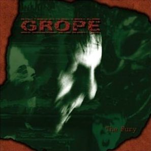 Grope - The Fury