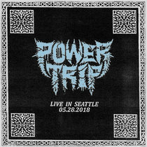 Power Trip - Live in Seattle 05.28.2018 (2020) [WEB] [FLAC ...