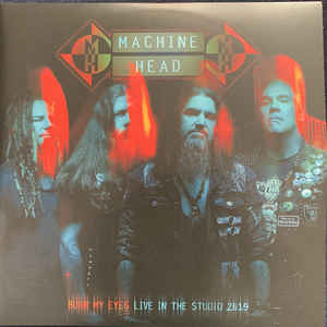 Machine Head - Burn My Eyes (Live in the Studio 2019)