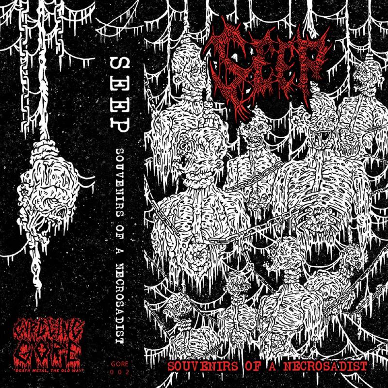 Seep - Souvenirs of a Necrosadist