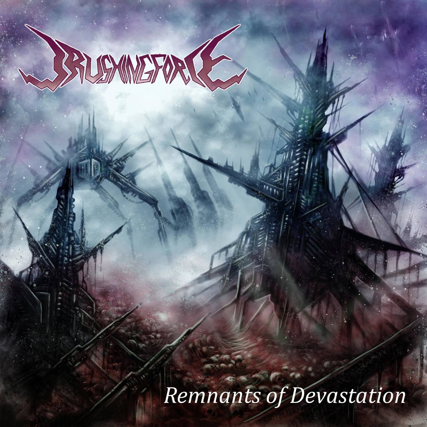 Crushing Force - Remnants of Devastation