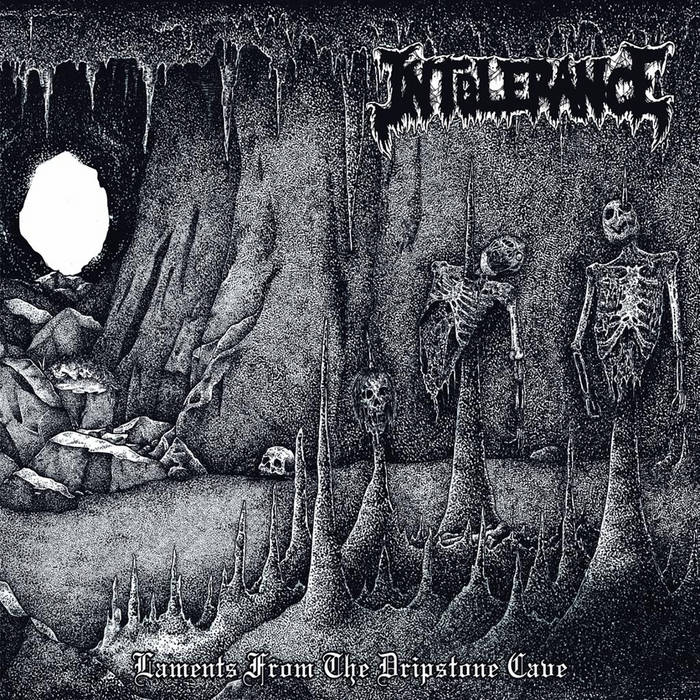 Intolerance - Laments from the Dripstone Cave