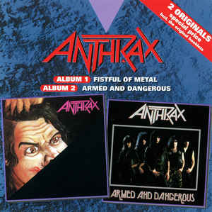 Anthrax - Fistful of Metal / Armed and Dangerous