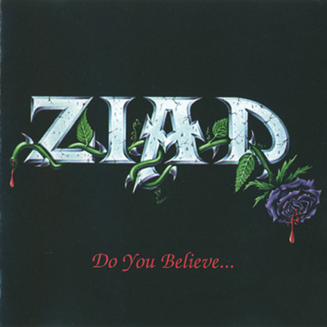 Ziad Do You Believe Encyclopaedia Metallum The Metal Archives