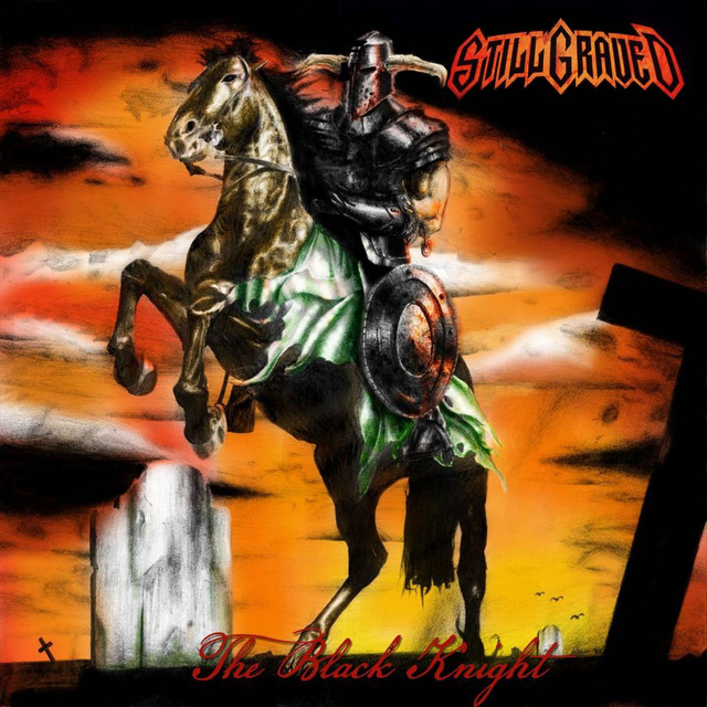 Still Graved - The Black Knight