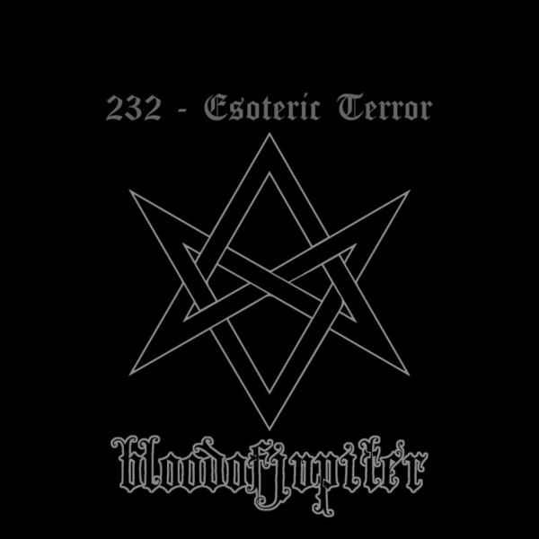 Bloodofjupiter - 232 - Esoteric Terror
